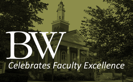 graphic saying "BW Celebrates Faculty Excellence"
